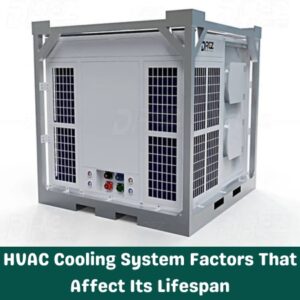 HVAC Cooling System Factors That Affect Its Lifespan