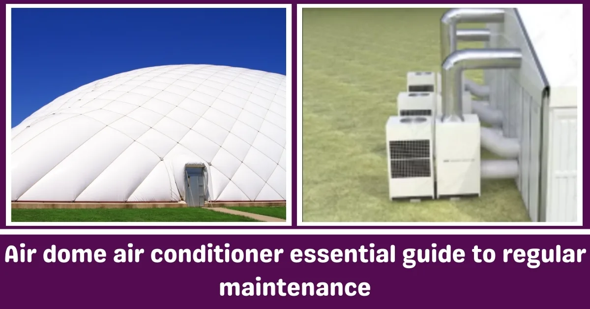 Air Dome Air Climating Guide essentiel des maintenances régulières
