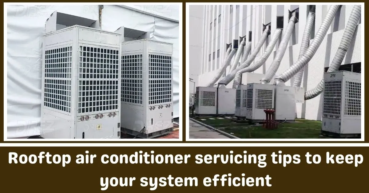 屋顶空调服务技巧,以保持系统效率