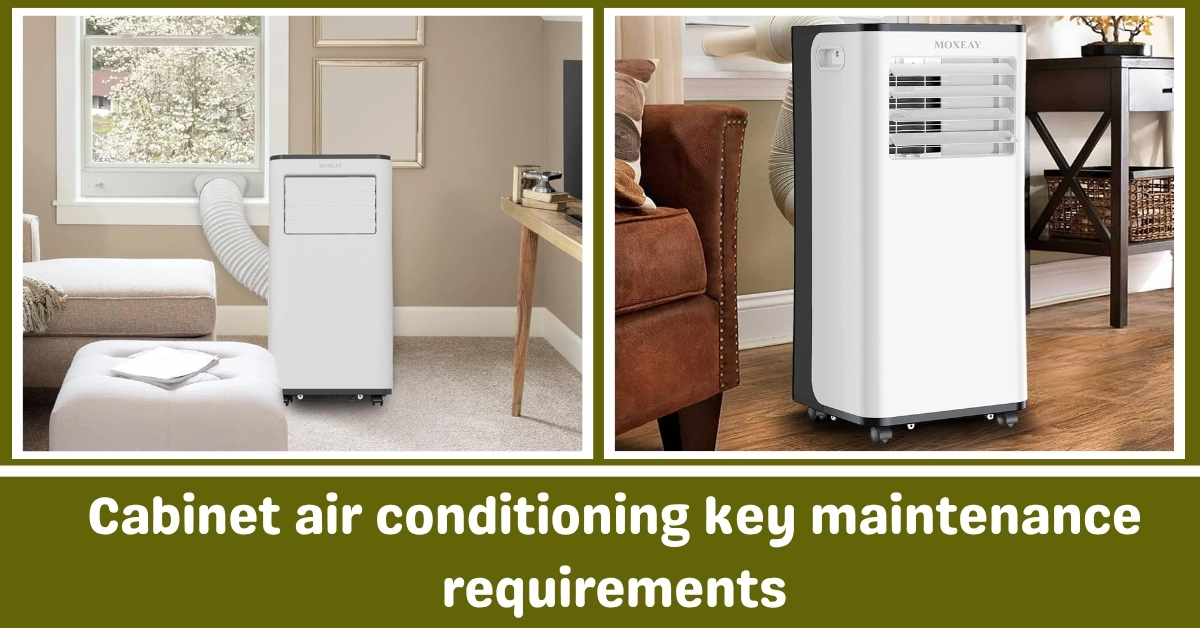 Cabinet air conditioning key maintenance requirements