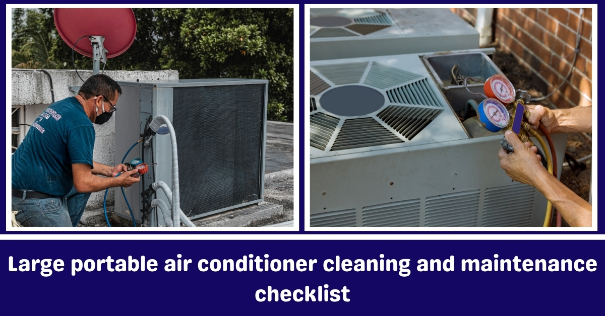 Large portable air conditioner cleaning and maintenance checklist