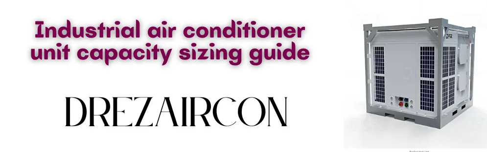 industrial air conditioner unit capacity sizing guide